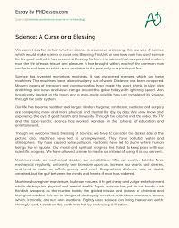 Something that is both a benefit and a burden, or that may seem initially beneficial but also brings unforeseen negative consequences. Science A Curse Or A Blessing Phdessay Com