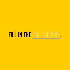 Image result for fill in the blank