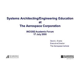 The Boeing Graduate Systems Engineering Education Program 7/17/00, INCOSE  Annual Symposium Bill Gray; Boeing Cihan Dagli*, Henry Wiebe; UMR Elliot  Axelband*,