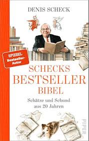 Denis Scheck · Schecks Bestsellerbibel (Book) (2024)