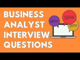 Business Analyst Interview Questions And Answers Business Analyst Interview Questions Interview Questions And Answers