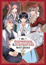 My Stepmother and Stepsisters Aren't Wicked Vol. 1 Manga eBook by Otsuji -  EPUB Book | Rakuten Kobo 9798888435649