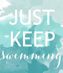 Just Keep Swimming Swimming Quotes I Love Swimming Swimming Motivation