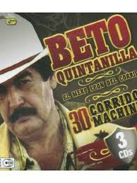 Beto Quintanilla: El Corrido de la Chacha