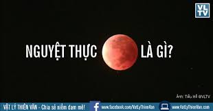 Do vậy, nguyệt thực chỉ có thể xảy ra vào những ngày trăng tròn. Nguyá»‡t Thá»±c La Gi