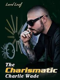The Charismatic Charlie Wade Novel Full Book Novel Pdf Free Download