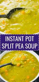 Instant Pot Split Pea Soup Is One Of My Favorite Pressure Cooker Recipes It S Easy To M Vegan Instant Pot Recipes Vegetarian Instant Pot Split Pea Soup Recipe