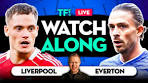 LIVERPOOL vs EVERTON LIVE Watchalong with Mark ... - YouTube