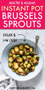 We did not find results for: Instant Pot Brussels Sprouts Tutorial Recipes From A Pantry
