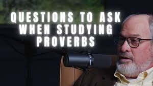 Season 3, Episode 25: Questions to ask when studying Proverbs