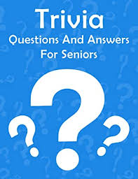 Ask questions and get answers from people sharing their experience with treatment. Trivia Questions And Answers For Seniors Quiz Game Book Multiple Choice With Answers By Zelpis Publishing