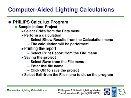 That's why i'd like to know what kind of calculator he wants. Module 5 Lighting Calculations Ppt Download