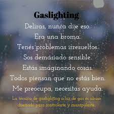 Gaslighting synonyms, gaslighting pronunciation, gaslighting translation, english dictionary definition of gaslighting. Gaslighting Meaning In Spanish Meanongs