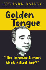 Golden Tongue: The Innocent Man That Killed Her?