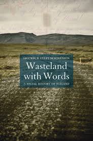 wasteland with words a social history of iceland sigurður