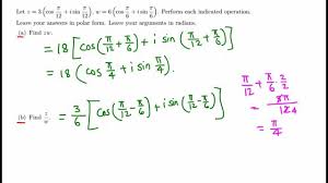 Trig Product And Quotient Of Two Complex Numbers In Polar Form Youtube