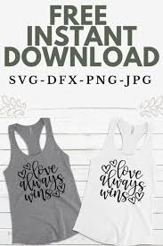 Free Free 72 Love Always Wins Svg SVG PNG EPS DXF File
