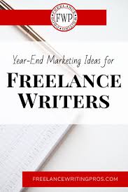Year End Marketing Ideas For Freelance Writers Freelance Writing Writing Jobs Freelance Writing Jobs