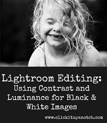 Black And White Lightroom Tutorial Lightroom Editing Using Contrast And Luminance For Black White Images By Danika Dickson Lightroom Editing Lightroom Editing Tutorials Photoshop Photography