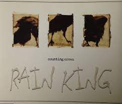 To me, it's four minutes of the counting crows' very best songwriting and vocals. Counting Crows Rain King 1994 Cd Discogs