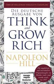 Think and grow rich is arguably the most famous success book of all time. Think And Grow Rich Deutsche Ausgabe Von Napoleon Hill Buch Thalia