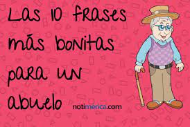 Nov 01, 2019 · conoce 30 frases de amor para tus abuelos. Las 10 Frases Mas Bonitas Para Dedicar En El Dia Del Abuelo