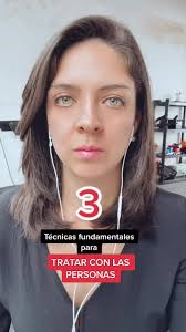 3 Técnicas para Tratar con las Personas con Éxito