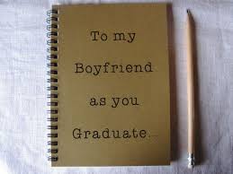 Finding unique gifts for your girlfriend is tricky. To My Boyfriend As You Graduate 5 X 7 Journal Etsy Presents For Boyfriend Boyfriend Gifts Graduation Gifts