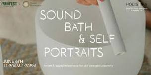 Sound Bath & Self Portraits