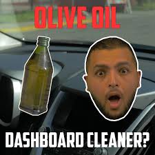 Is olive oil a natural alternative to dashboard cleaning products?