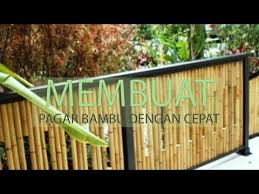 Sejak dulu bambu sudah menjadi andalan masyarakat indonesia dalam membangun rumah, salah satunya yaitu untuk membuat pagar. Cara Membuat Pagar Bambu Dengan Cepat Part 2