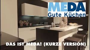 Öffnungszeiten von „meda küchenfachmarkt gmbh & co. Meda Gute Kuchen Das Ist Meda Kurze Version Youtube