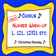 Chorus Number Warm-up 1, 121, 12321, etc. MP3 Sing-a-long ...