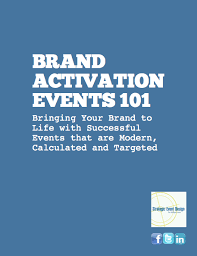 Brand Activation 101 Whitepaper How To Plan Brand Activation Ideas Event Design