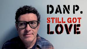 Still Got Love from the Dan P. album "That's Pretty Good" released