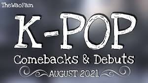 Jesus that was a loonnngggg month ‍ back at it with another kpop comeback review video, hope you all enjoy it! August 2021 Kpop Comebacks And Debuts Updated Thewaofam