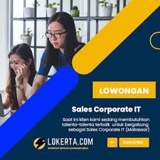 Lowongan Kerja Sales Corporate It Area Makassar In 2020 Business Tactics Performance Measurement Makassar