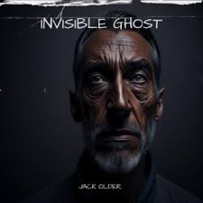 Download Jack Older album songs: Invisible Ghost