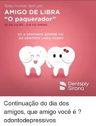Capítulo el valor de los amigos de la serie de animación la tortuga taruga Todo Mundo Tem Um Amigo De Libra O Paquerador 20 De Julho Dia Do Amigo Oi A Dentinha Sempre Vai Ao Dentista Linda Assim Dentsply Sirona Continuacao Do Dia Dos Amigos Que