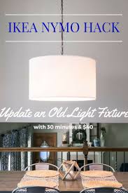Ikea dining room light fixtures. Ikea Nymo Hack Collected Living Design Ikea Light Fixture Diy Light Fixtures Light Fixture Makeover