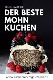 Weltbester Mohnkuchen Aus Der Kastenform Kochen Macht Glucklich Lebensmittel Essen Kuchen Mohnkuchen