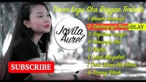 Channel ini berisi tentang lagu cover yang dijadikan menjadi satu album, berikut list lagu cover reggae ska.1. Jovita Aurel Versi Ska Reggae Cover Full Album Terbaru 2019 By Musik Online Cuy