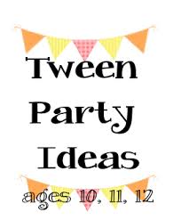 Birthday Party Games For 12 Year Olds Tween Party Ideas Party Ideas For Ages 10 11 And 12 Https Birthdaypartyideas4kids Com Tween Party Ideas Tween Birthday Party Tween Birthday Tween Parties