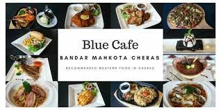 Check spelling or type a new query. Blue Cafe Mahkota Cheras Reviews Facebook