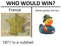Over 1,000 boi companies in france including paris, lille, lyon, nantes, rouen, and more. Who Would Win France Some Pointy Hat Boi Prance France Meme On Me Me