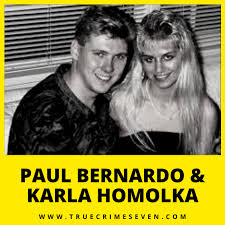 She went to the extent of offering her own younger sister's virginity as a gift to her boyfriend before they got married. Paul Bernardo Karla Homolka True Stories True Crime Stories Bernardo