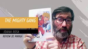 [REVIEW] : The Mighty Gang, de Joana Rosa