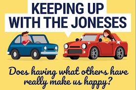 Keeping Up With The Joneses Does It Make Us Happy
