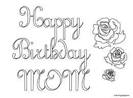 You need to use these picture for backgrounds on cell phone with hd. Happy Birthday Mom Coloring Page Coloring Home