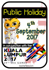 Many of london's shops, attractions and businesses stay open throughout the public holidays. Teacherfiera Com Public Holiday In Conjunction With The Kl 29th Sea Games 4th Sept 2017